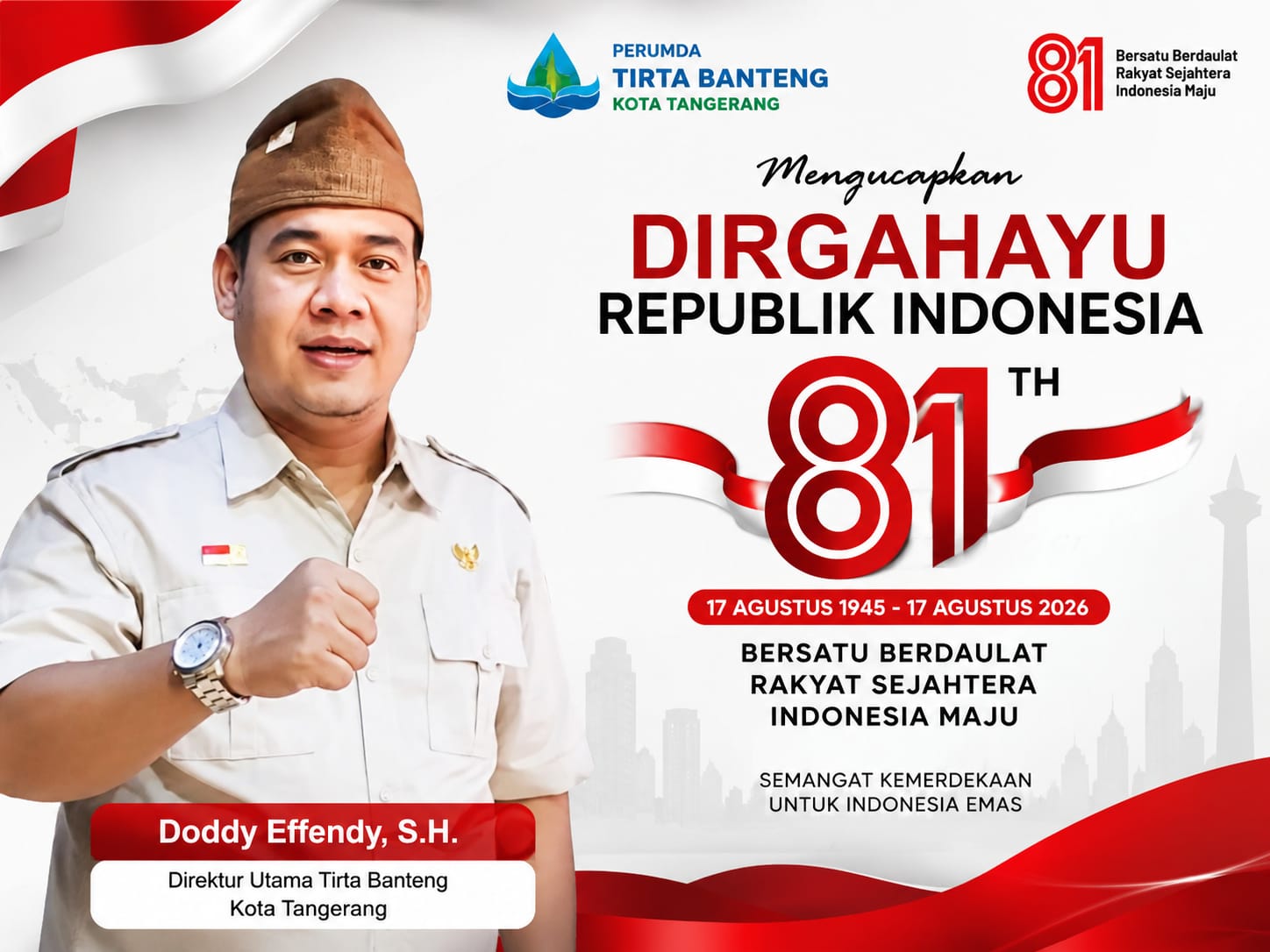 Direktur Utama Perumda Tirta Benteng Ucapkan HUT ke-81 RI, Ajak Masyarakat Songsong Indonesia Emas