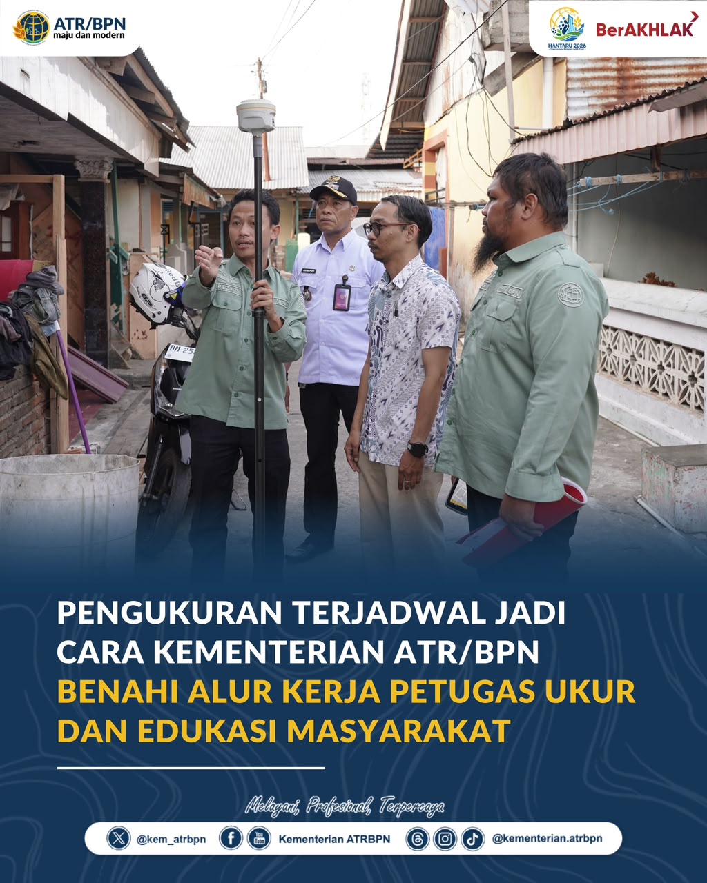 Pengukuran Terjadwal Jadi Cara Kementerian ATR/BPN Benahi Alur Kerja Petugas Ukur dan Edukasi Masyarakat